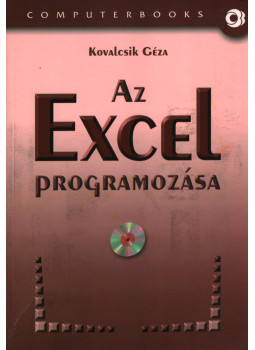 Kovalcsik Géza - Az Excel programozása Kovalcsik Géza - Az Excel programozása, Budapest 2008 antikvár könyv