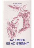 Gulyás István - Az ember és az istenhit (dedikált)