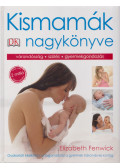 Elizabeth Fenwick - Kismamák nagykönyve