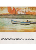 Keserű Katalin - Körösfői-Kriesch Aladár