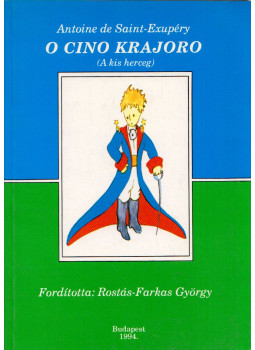 Antoine de Saint-Exupéry - O cino krajoro Antoine de Saint-Exupéry - O cino krajoro, Budapest 1994 antikvár könyv