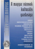 Enyedi György,Keresztély Krisztina - A magyar városok kulturális gazdasága