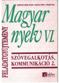 Jobbágyné András Katalin,Széplaki György,Törzsök Édua - Magyar nyelv VI.