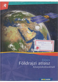 Mészárosné Balogh Ágnes - Képes földrajzi atlasz középiskolásoknak