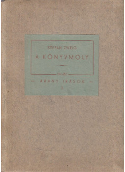 Zweig, Stefan - A könyvmoly Zweig, Stefan - A könyvmoly, Budapest 1945 antikvár könyv