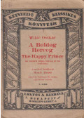 Oscar Wilde - The Happy Prince / A boldog herceg