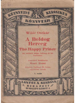 Oscar Wilde - The Happy Prince / A boldog herceg Oscar Wilde - The Happy Prince / A boldog herceg, Budapest 1921 antikvár könyv