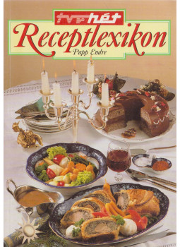 Papp Endre - TVRhét Receptlexikon Papp Endre - TVRhét Receptlexikon, Budapest 1998 antikvár könyv