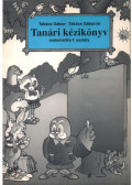 Takács Gábor,Takács Gáborné - Tanári kézikönyv - Matematika 1. osztály