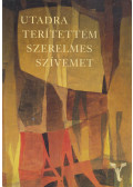 Ugróczky Gyula - Utadra terítettem szerelmes szívemet I. (dedikált)