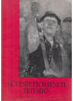 Pogány Ö. Gábor - Művészettörténeti értesítő 1962 XI. évf. 2-3. szám, Budapest 1962 antikvár könyv