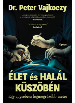 Dr. Peter Vajkoczy - Élet és halál küszöbén Dr. Peter Vajkoczy - Élet és halál küszöbén, null 2024 antikvár könyv