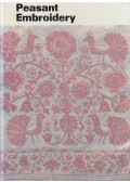 Fél Edit - Peasant Embroidery on Linen and Hemp in Hungary