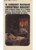 Maugham, W. Somerset - Christmas Holiday
