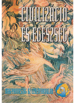 Bácsy Ernő, Mikola István - Civilizáció és egészség Bácsy Ernő, Mikola István - Civilizáció és egészség, Budapest 2004 antikvár könyv