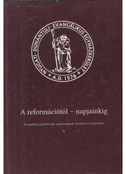  - A reformációtól - napjainkig II., Győr 2011 antikvár könyv