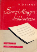 Kaszab Andor - Szovjet-magyar diáklevelezés