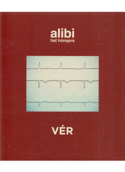 Alexander Brody - Alibi hat hónapra - Vér Alexander Brody - Alibi hat hónapra - Vér, null 2017 antikvár könyv