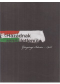 Kerti Károly György,Szücs Attila (szerk.),Wehner Tibor - Hazádnak rendületlenül