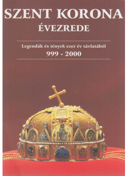 Gregus Zsolt - Szent Korona évezrede, Budapest 2015 antikvár könyv