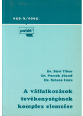 Dr. Bíró Tibor,Dr. Pucsek József,Sztanó Imre Dr. - A vállalkozások tevékenységének komplex elemzése