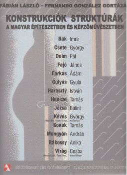 Fábián László, Gortázar, Fernando González - Konstrukciók struktúrák a magyar építészetben és képzőművészetben, Budapest 2006 antikvár könyv