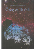 Toroczkai-Wigand Ede - Öreg csillagok
