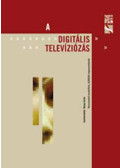 Hazay István - A digitális televíziózás szolgáltatásai