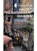 Fenyvesi Ottó - Halott vajdaságiakat olvasva