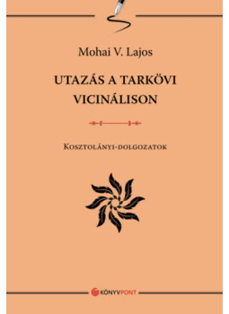 Mohai V. Lajos - Utazás a tarkövi vicinálison Mohai V. Lajos - Utazás a tarkövi vicinálison, null 2024 antikvár könyv