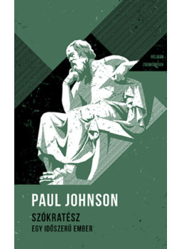 Paul Johnson - Szókratész - Egy időszerű ember Paul Johnson - Szókratész - Egy időszerű ember, null 2024 antikvár könyv