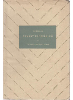 Schiller, Friedrich - Ármány és szerelem Schiller, Friedrich - Ármány és szerelem, Budapest 1956 antikvár könyv