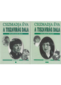 Csizmadia Éva - A tiszavirág dala I-II.