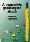 Solt Katalin,Sziva Miklósné,Lukács Eszter - A nemzetközi gazdaságtan alapjai