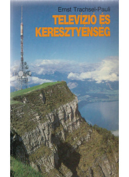 Ernst Trachsel-Pauli - Televízió és kereszténység, null 0 antikvár könyv