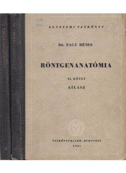 Dr. Nagy Dénes - Röntgenanatómia I-II. Dr. Nagy Dénes - Röntgenanatómia I-II., Budapest 1951 antikvár könyv