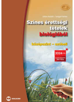 Juhász Katalin, Vargáné Lengyel Adrien - Színes érettségi tételek biológiából (középszint - szóbeli) Juhász Katalin, Vargáné Lengyel Adrien - Színes érettségi tételek biológiából (középszint - szóbeli), null 2024 antikvár könyv