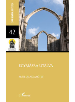 Guba András SchP (szerk.), Vida-Baráth Márta (szerk.) - Egymásra utalva Guba András SchP (szerk.), Vida-Baráth Márta (szerk.) - Egymásra utalva, null 2024 antikvár könyv