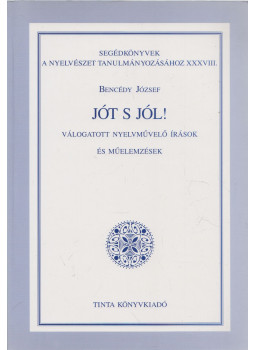 Bencédy józsef - Jót s jól! Bencédy józsef - Jót s jól!, null 2005 antikvár könyv