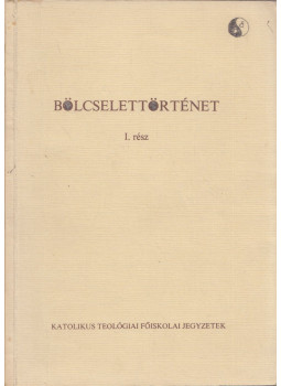 Hosszú Lajos - Bölcselettörténet I. rész Hosszú Lajos - Bölcselettörténet I. rész, Budapest 1984 antikvár könyv