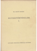Szántó Konrád - Egyháztörténelem I.