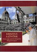 Tóth Tamás - Krisztus a jövőnk