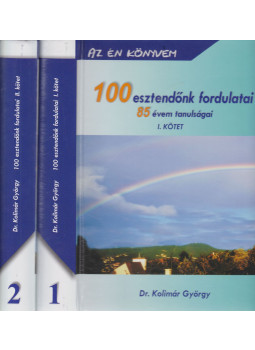 Dr. Kolimár György - 100 esztendőnk fordulatai I-II., null 2020 antikvár könyv