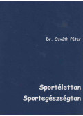 Dr. Osváth Péter - Sportélettan, Sportegészségtan