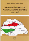 Dr. Kántor Sándorné,Kántor Sándor - Nemzetközi magyar matematikai versenyek 2004-2015