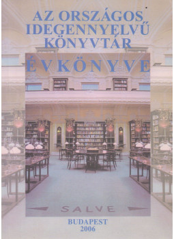 Cholnoky Győző - Az Országos Idegennyelvű Könyvtár évkönyve 2006, Budapest 2006 antikvár könyv