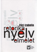 Füzi Izabella - Retorika, nyelv, elmélet