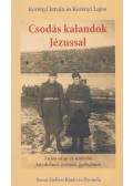 Kerényi Lajos,Kerényi István - Csodás kalandok Jézussal (dedikált)