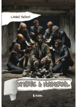 Lénárd Norbert - Kitörés a nyomorból Lénárd Norbert - Kitörés a nyomorból, null 2024 antikvár könyv
