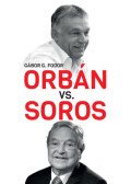 G. Fodor Gábor - Orbán vs. Soros